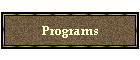 Programs